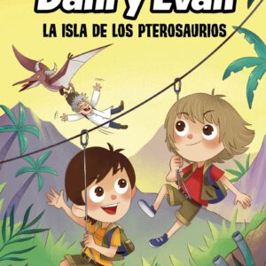 LAS AVENTURAS DE DANI Y EVAN 2 - LA ISLA DE LOS PTEROSAURIOS