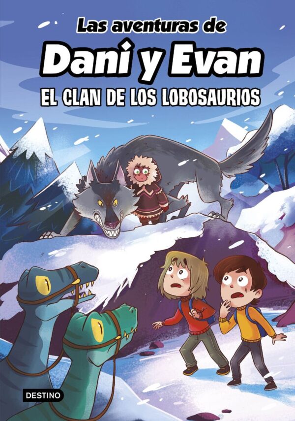 LAS AVENTURAS DE DANI Y EVAN 8 - EL CLAN DE LOS LOBOSAURIOS