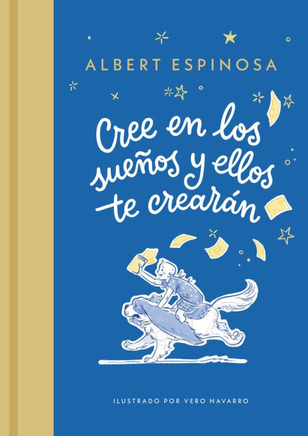 CREE EN LOS SUEÑOS Y ELLOS TE CREARAN