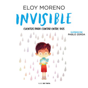 INVISIBLE (CUENTOS PARA CONTAR ENTRE DOS)