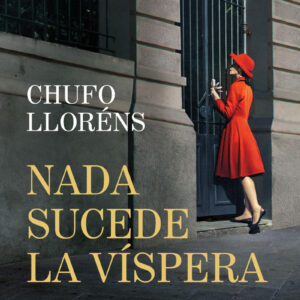 NADA SUCEDE LA VISPERA