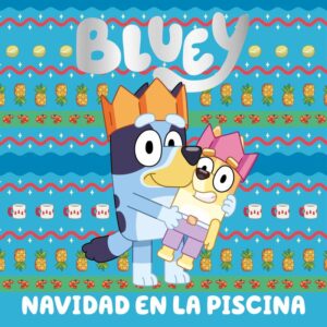 NAVIDAD EN LA PISCINA BLUEY