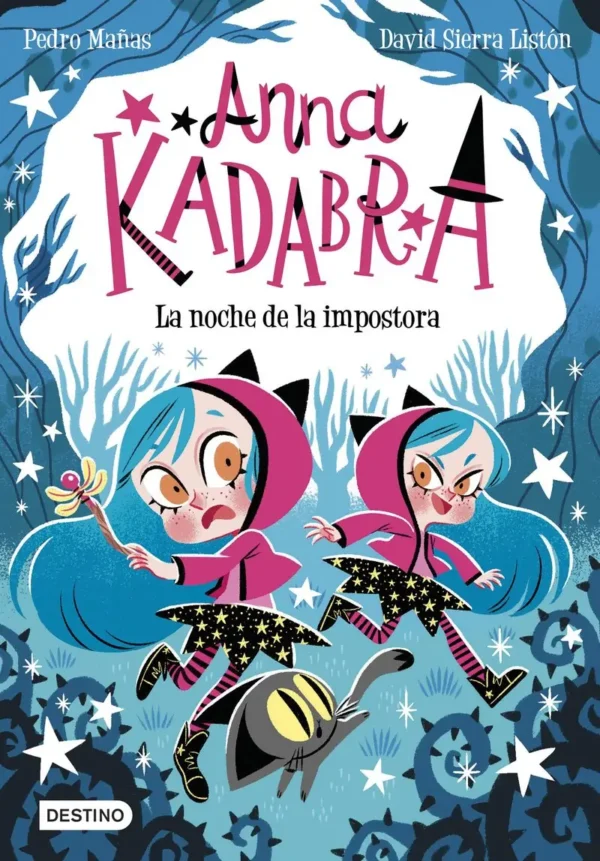 ANNA KADABRA 15 - LA NOCHE DE LA IMPOSTORA