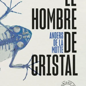EL HOMBRE DE CRISTAL