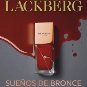 SUEÑOS DE BRONCE (SERIE FAYE 3) - UNA MUJER TRAICIONADA LUCHA HASTA EL FINAL