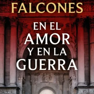 EN EL AMOR Y EN LA GUERRA (LA CATEDRAL DEL MAR 3)