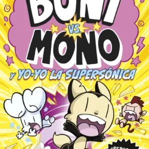Boni Vs. Mono 4 - Y Yo-Yo, La Supersonica