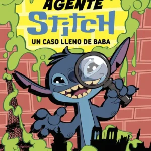 Agente Stitch 1 - Un Caso Lleno De Baba