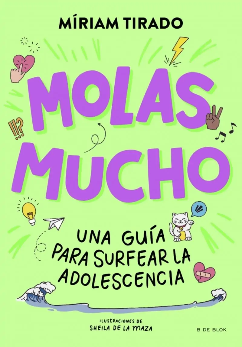 Molas Mucho – Una Guia Para Surfear La Adolescencia