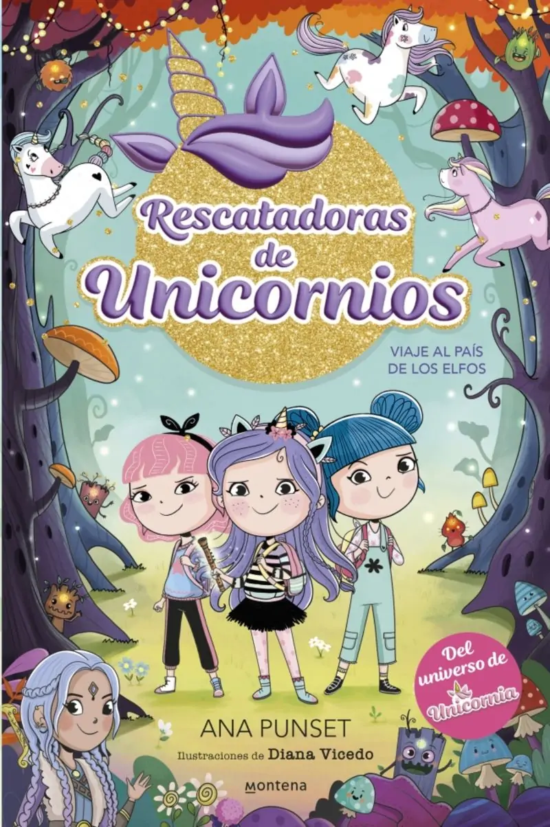 Rescatadoras De Unicornios 8 – Viaje Al País De Los Elfos
