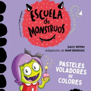 Escuela de monstruos 5- Pasteles Voladores De Colores