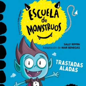Escuela de monstruos 6 - Trastadas Aladas