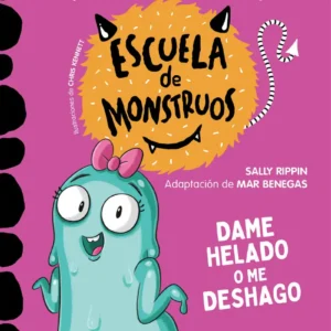 Escuela de monstruos 10 - Dame Helado O Me Deshago