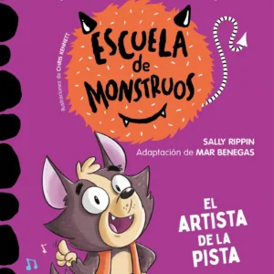 Escuela de monstruos 13- El Artista De La Pista