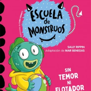 Escuela de monstruos 18 - Sin Temor Ni Flotador