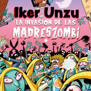La Invasión De Las Madreszombi