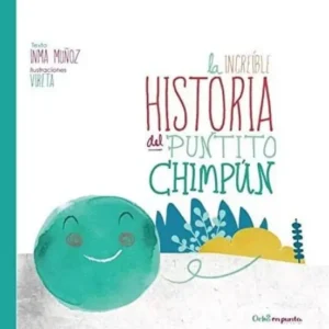INCREIBLE HISTORIA DEL PUNTITO CHIMPUN