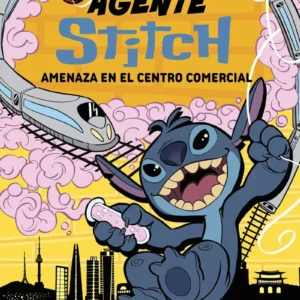 Agente Stitch 3 - Amenaza En El Centro Comercial