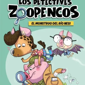 Los Detectives Zoopencos 1 - El Monstruo Del Rio Nesi