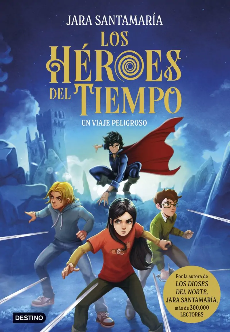 Los Heroes Del Tiempo 1 – Un Viaje Peligroso