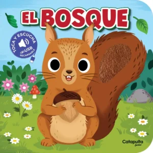Toca y escucha: el bosque