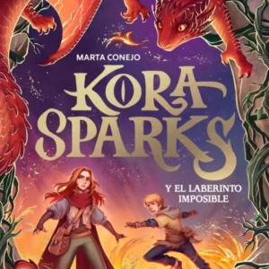 Kora sparks 2 - y el laberinto imposible