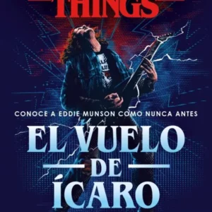 STRANGER THINGS EL VUELO DE ICARO