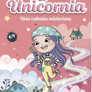 Unicornia 15 - Una Cabaña Misteriosa