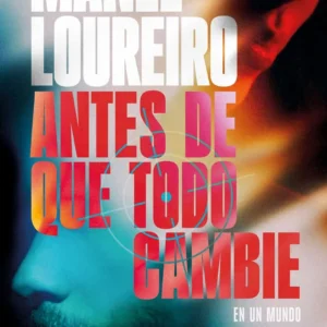 Antes De Que Todo Cambie