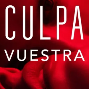 Culpa Vuestra (Culpables 4)