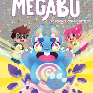 Las Aventuras De Megabu 1 - Vacaciones Con Monstruo