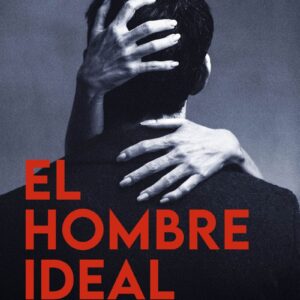 El Hombre Ideal - No Hay Que Confiar En Nadie. Ni Siquiera En Una Misma