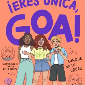 Me Llamo Goa 12 - ¡Eres única, Goa!